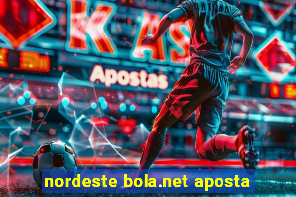 nordeste bola.net aposta