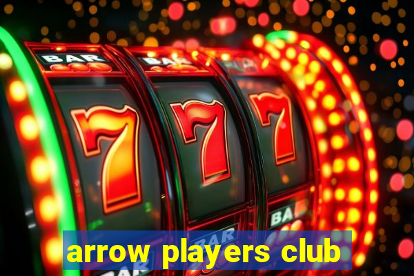 arrow players club