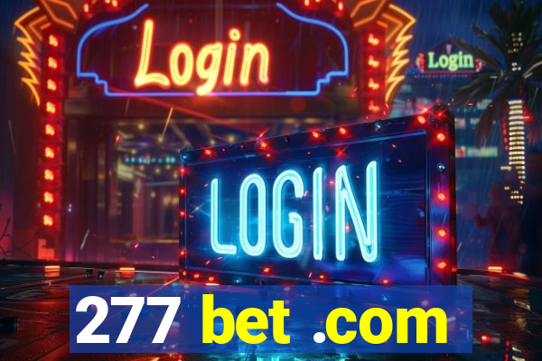 277 bet .com