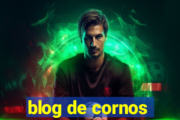 blog de cornos