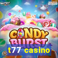 t77 casino