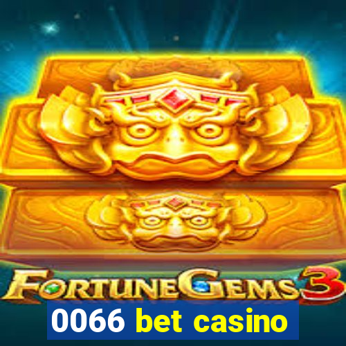 0066 bet casino