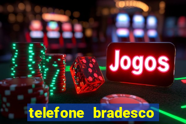 telefone bradesco agencia benfica