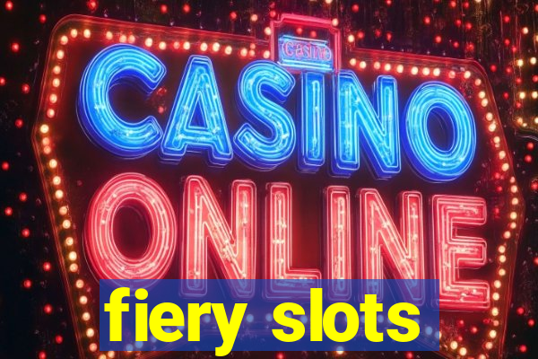 fiery slots