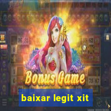 baixar legit xit