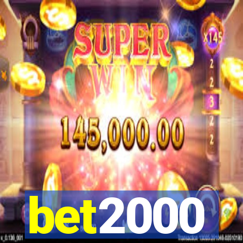 bet2000