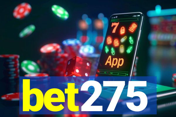 bet275