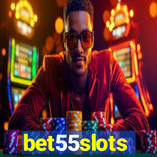 bet55slots