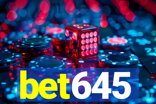 bet645