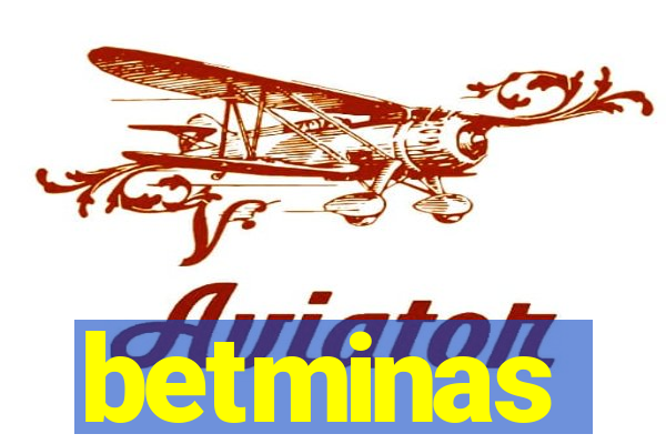 betminas