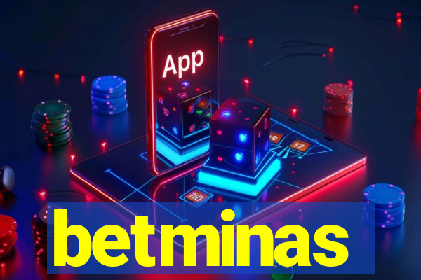 betminas