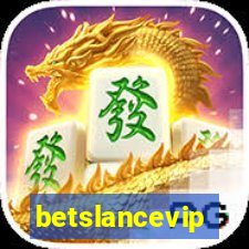 betslancevip