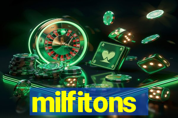 milfitons