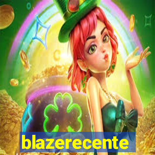 blazerecente