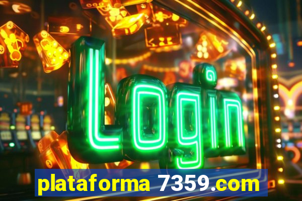 plataforma 7359.com