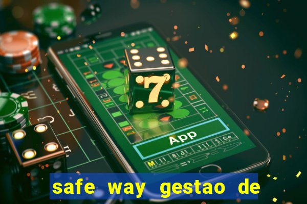 safe way gestao de recursos financeiros