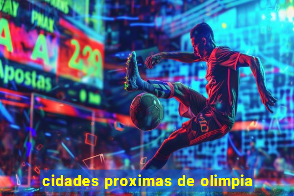 cidades proximas de olimpia