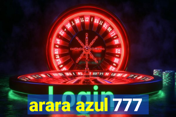 arara azul 777