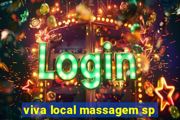 viva local massagem sp