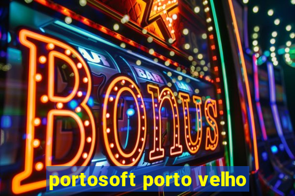 portosoft porto velho