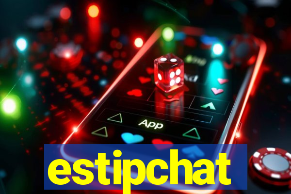 estipchat