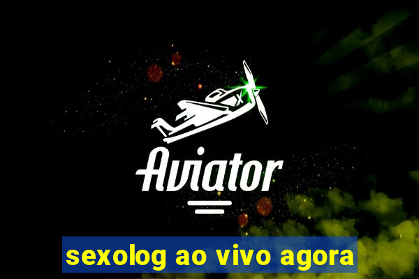 sexolog ao vivo agora