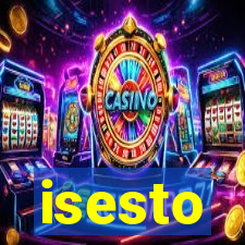 isesto