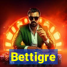 Bettigre