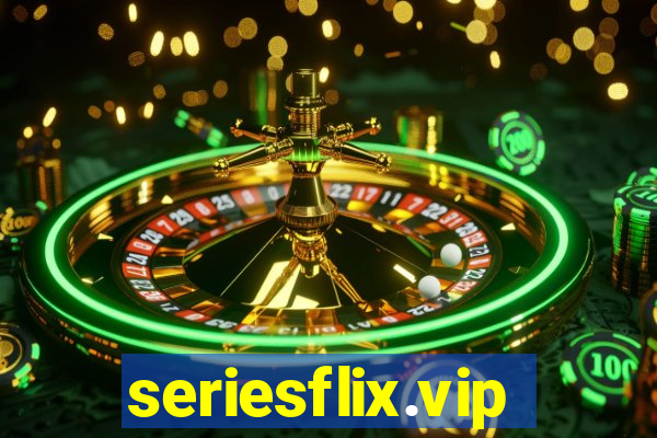 seriesflix.vip