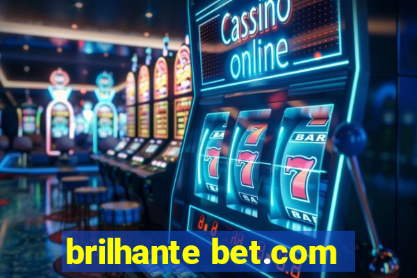 brilhante bet.com