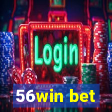 56win bet