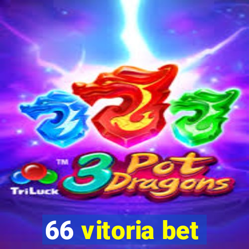 66 vitoria bet