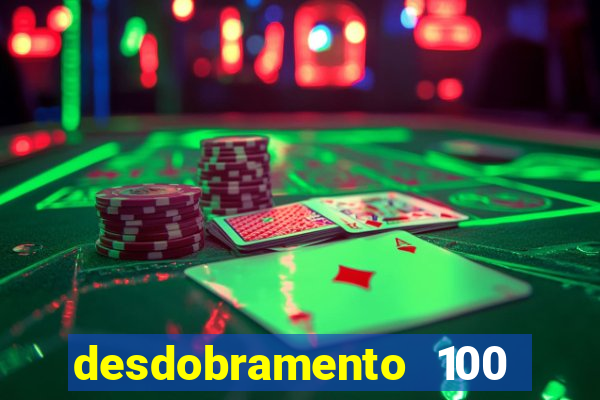 desdobramento 100 dezenas em apenas 6 jogos