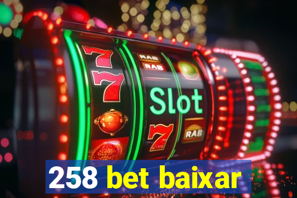 258 bet baixar