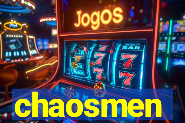 chaosmen