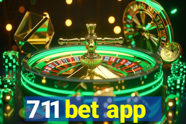 711 bet app