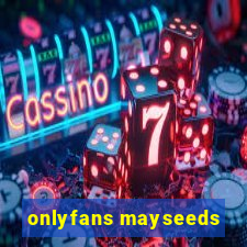 onlyfans mayseeds