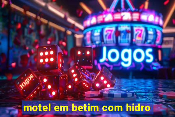 motel em betim com hidro