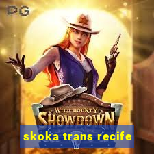 skoka trans recife