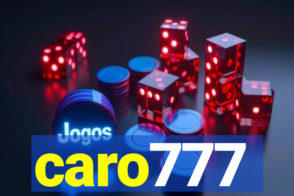 caro777