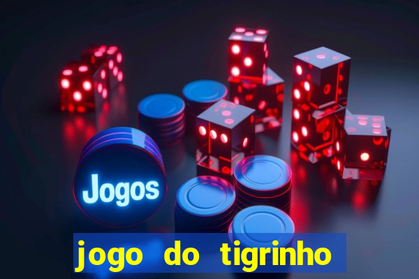 jogo do tigrinho que está pagando agora