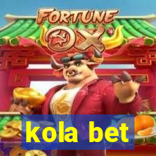 kola bet