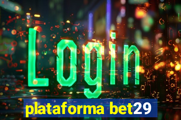 plataforma bet29