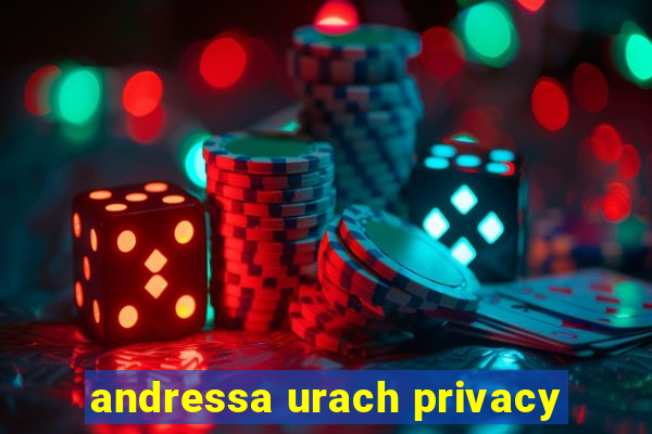 andressa urach privacy