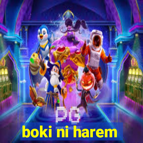 boki ni harem