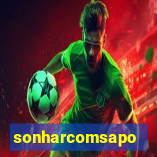 sonharcomsapo