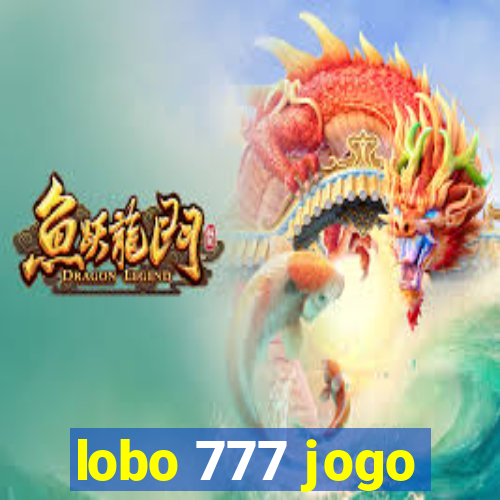 lobo 777 jogo