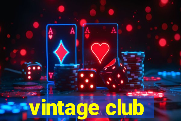 vintage club