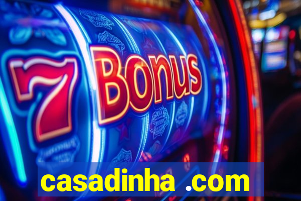 casadinha .com