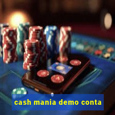 cash mania demo conta